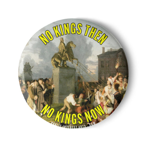 "No Kings Then / No Kings Now" Set of Pins