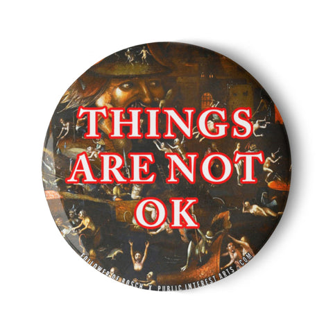 "Things Are Not OK / Hell" Set of Pins