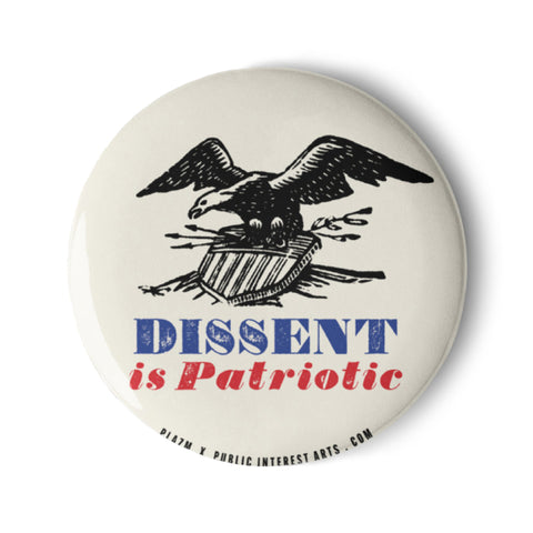 "Dissent Is Patriotic - White Background Version" Set of Pins