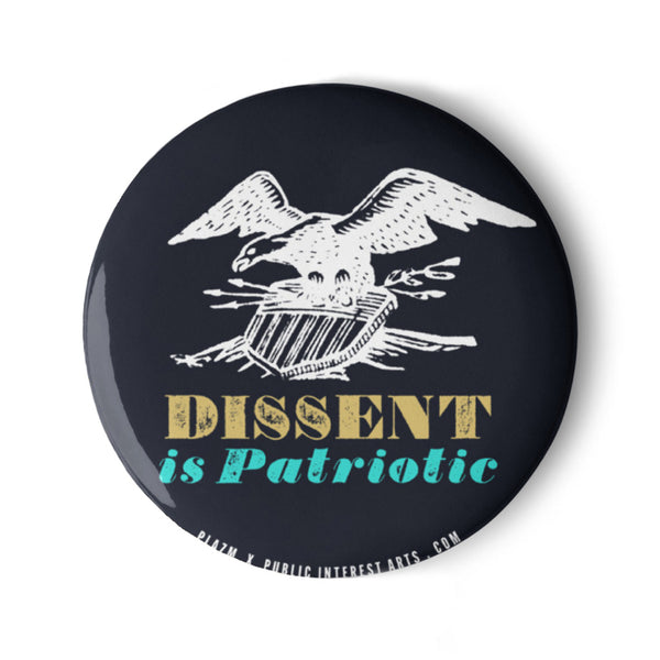 "Dissent Is Patriotic" Set of Pins