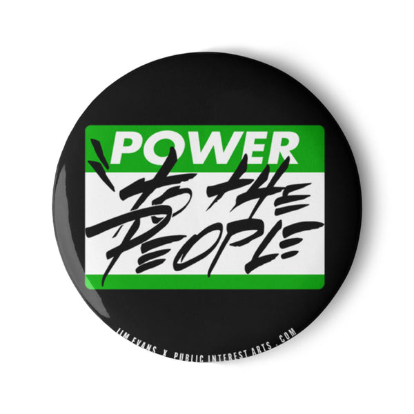 "Power To The People / Tag / Black Version" Set of 1.25" Pins