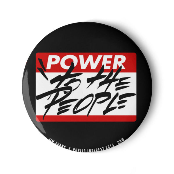 "Power To The People / Tag / Black Version" Set of 1.25" Pins
