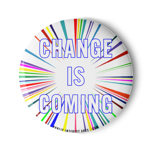 "Change Is Coming" Set of Pins