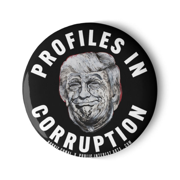 "Profiles In Corruption" Set of Pins