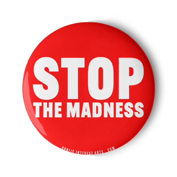 "Stop the Madness" Set of Pins