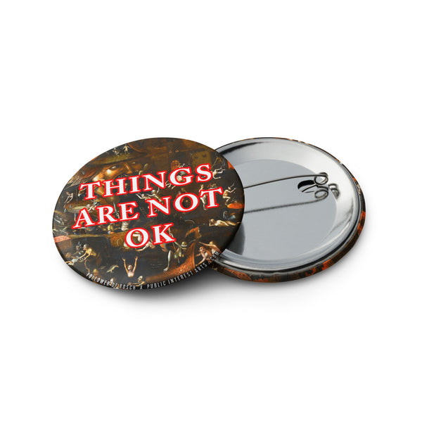 "Things Are Not OK / Hell" Set of Pins
