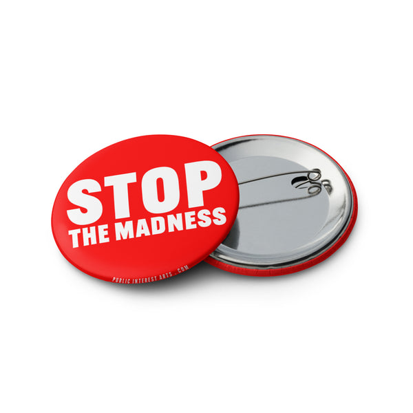 "Stop the Madness" Set of Pins