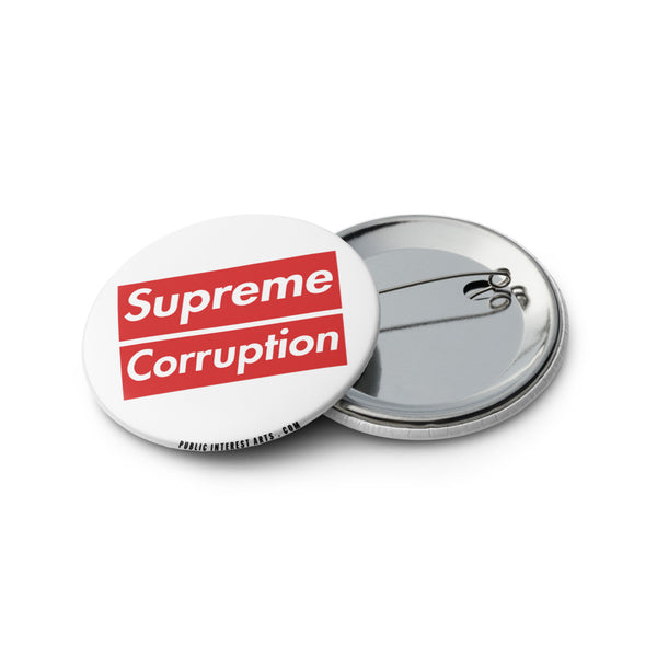 "Supreme Corruption" Set of Pins
