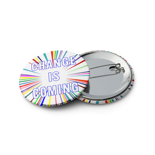 "Change Is Coming" Set of Pins